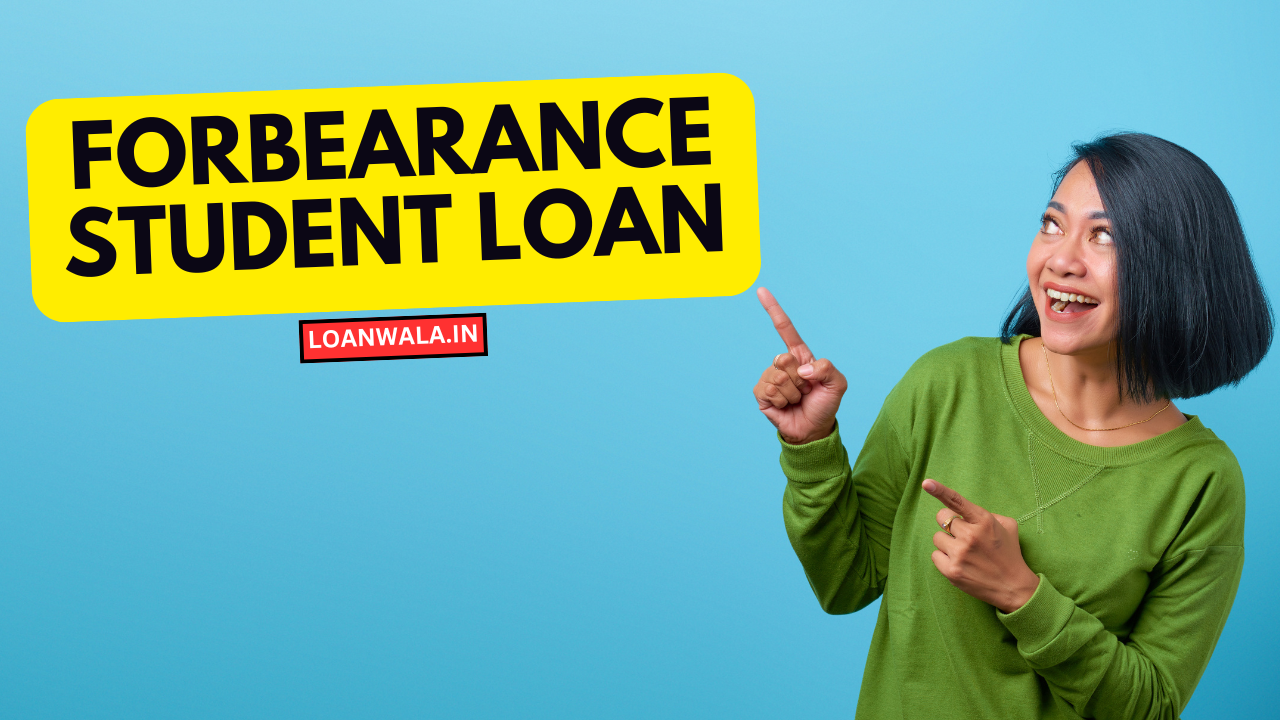 forbearance student loan