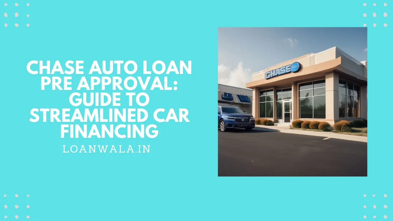 Chase Auto Loan Pre Approval