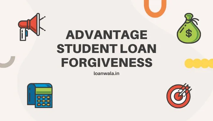 advantage student loan forgiveness