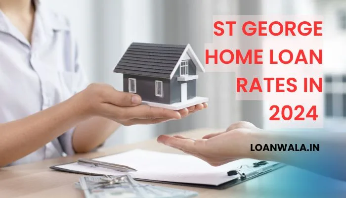 st george home loan rates in 2024